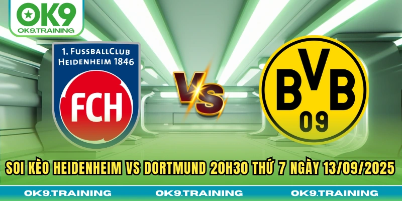Soi Kèo Heidenheim Vs Dortmund 20h30 Thứ 7 Ngày 13/09/2025 3 Soi Kèo Heidenheim Vs Dortmund 20h30 Thứ 7 Ngày 13/09/2025